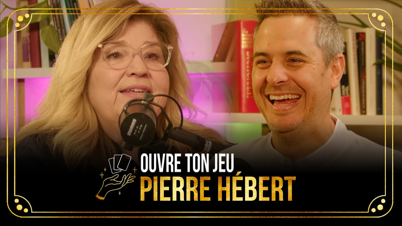 #7 Pierre Hébert | Ouvre ton jeu avec Marie-Claude Barrette