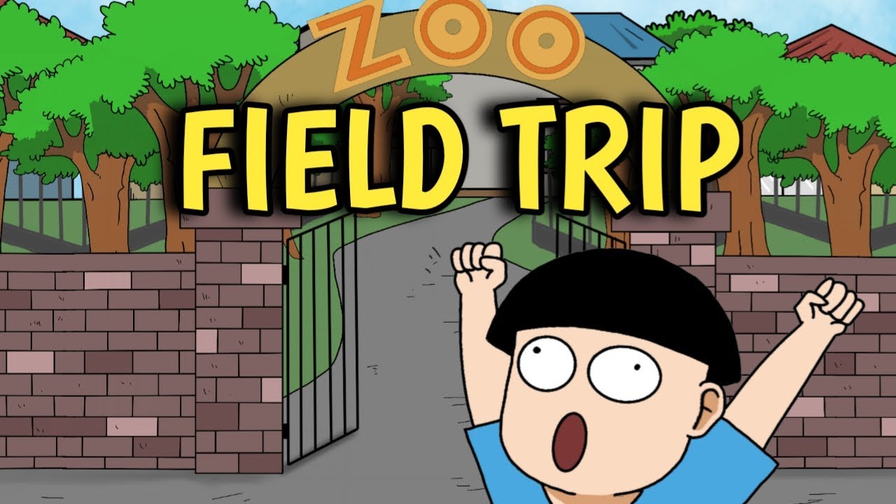 FIELD TRIP