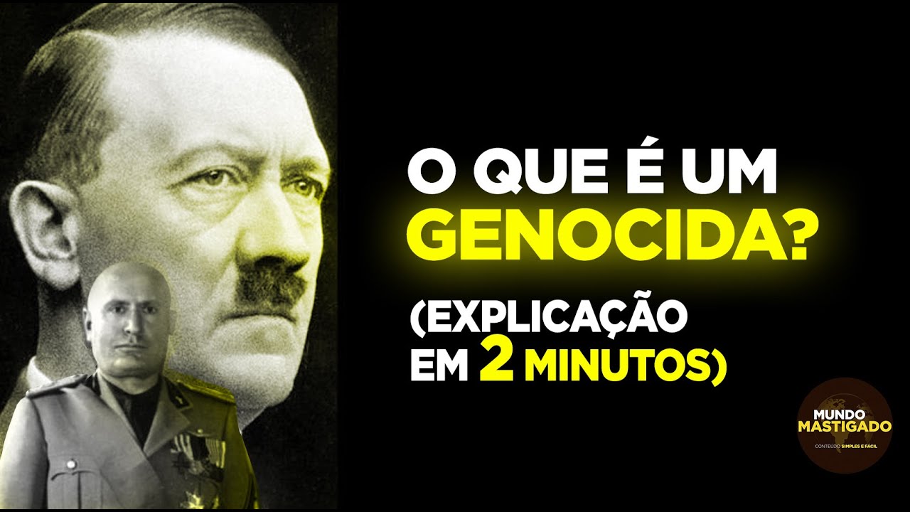 O que &eacute; um Genocida? O que &eacute; Genoc&iacute;dio? Quem &eacute; genocida? - Explica&ccedil;&atilde;o r&aacute;pida em 2 minutos!