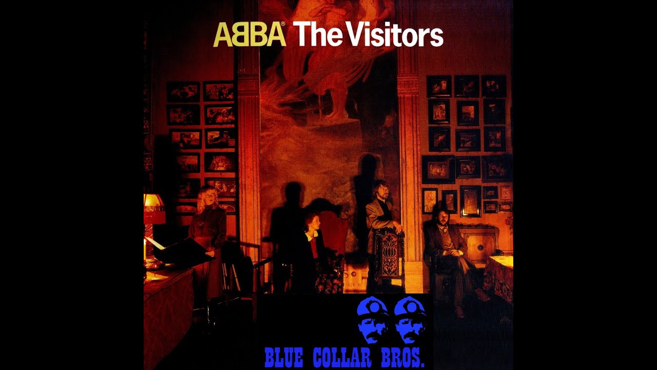 ABBA - The Visitors (Crackin up) Blue Collar Bros remix