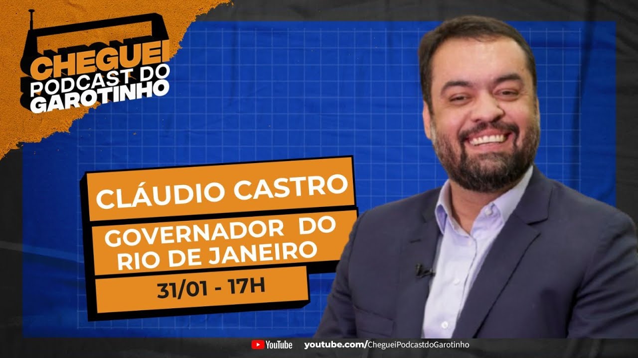 CLÁUDIO CASTRO l CHEGUEI Podcast do Garotinho #142