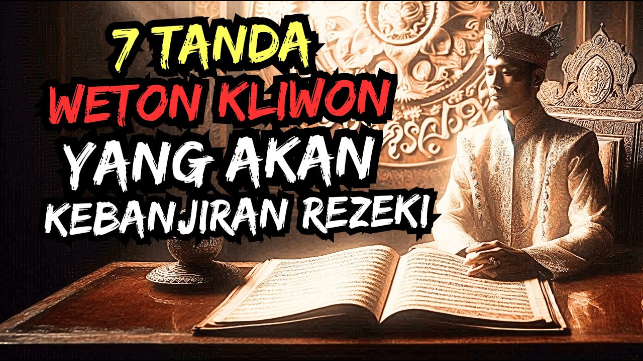 PRIMBON JAWA UNGKAP! ADA 7 CIRI-CIRI ORANG WETON KLIWON YANG AKAN KEBANJIRAN REZEKI