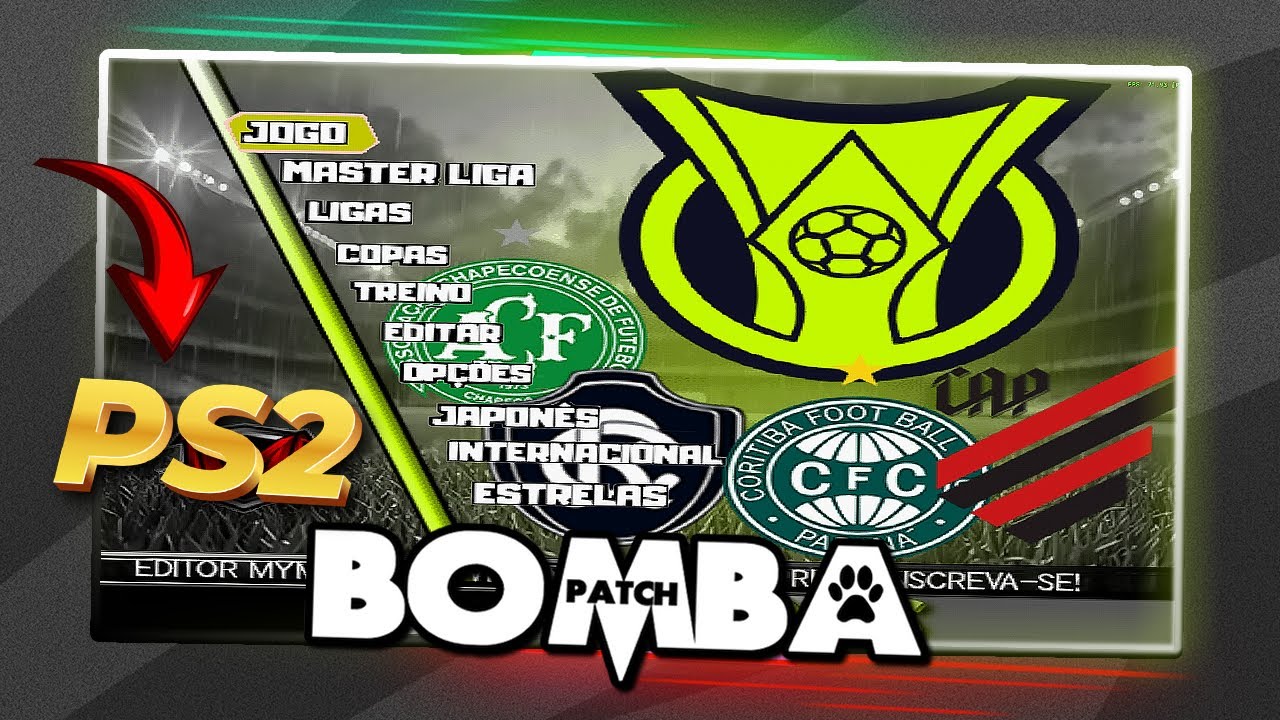 BAIXAR BOMBA PATCH 2026 PS2 &ndash; ATUALIZADO! NOVO PATCH S&Eacute;RIE A & S&Eacute;RIE B | AETHERSX2 / OPL