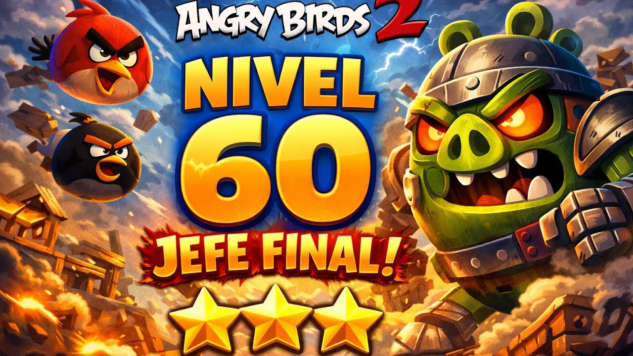 Angry Birds 2 Nivel 60 JEFE FINAL 🔥 Solución Fácil | 3 Stars Gameplay