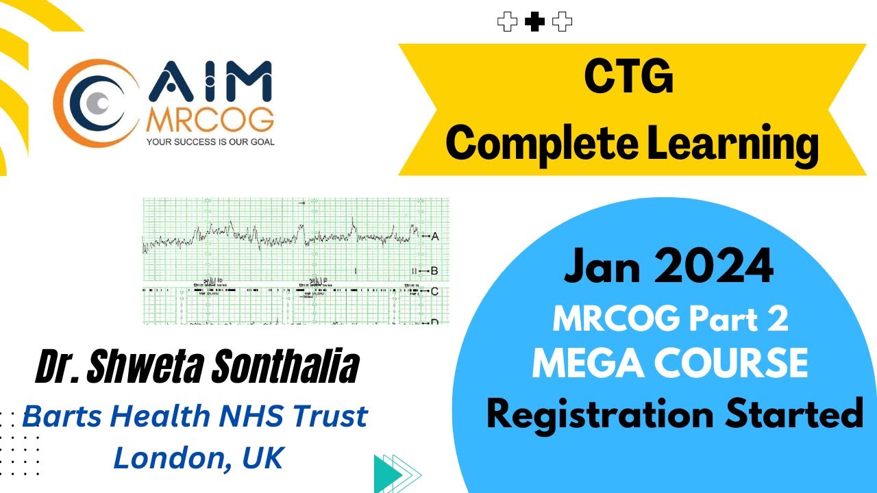 28. AIM MRCOG: CTG Complete Learning