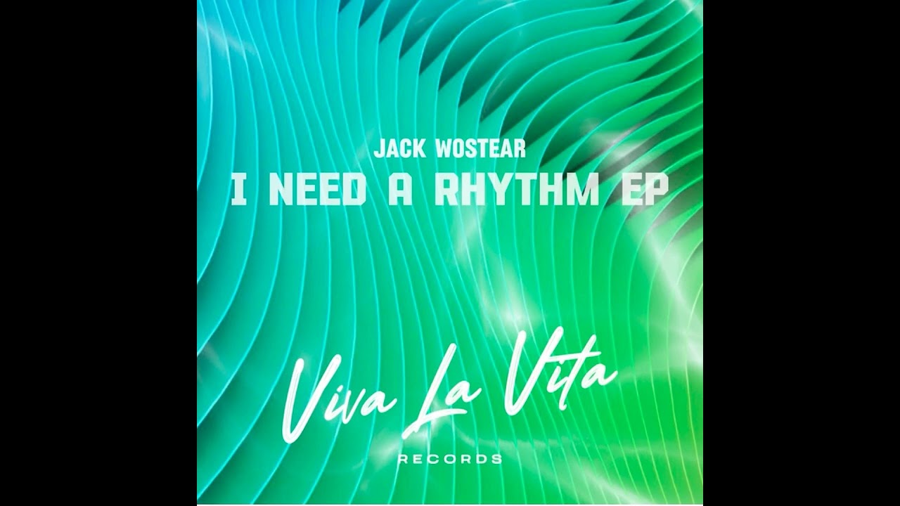 Jack Wostear - I Need A Rhythm