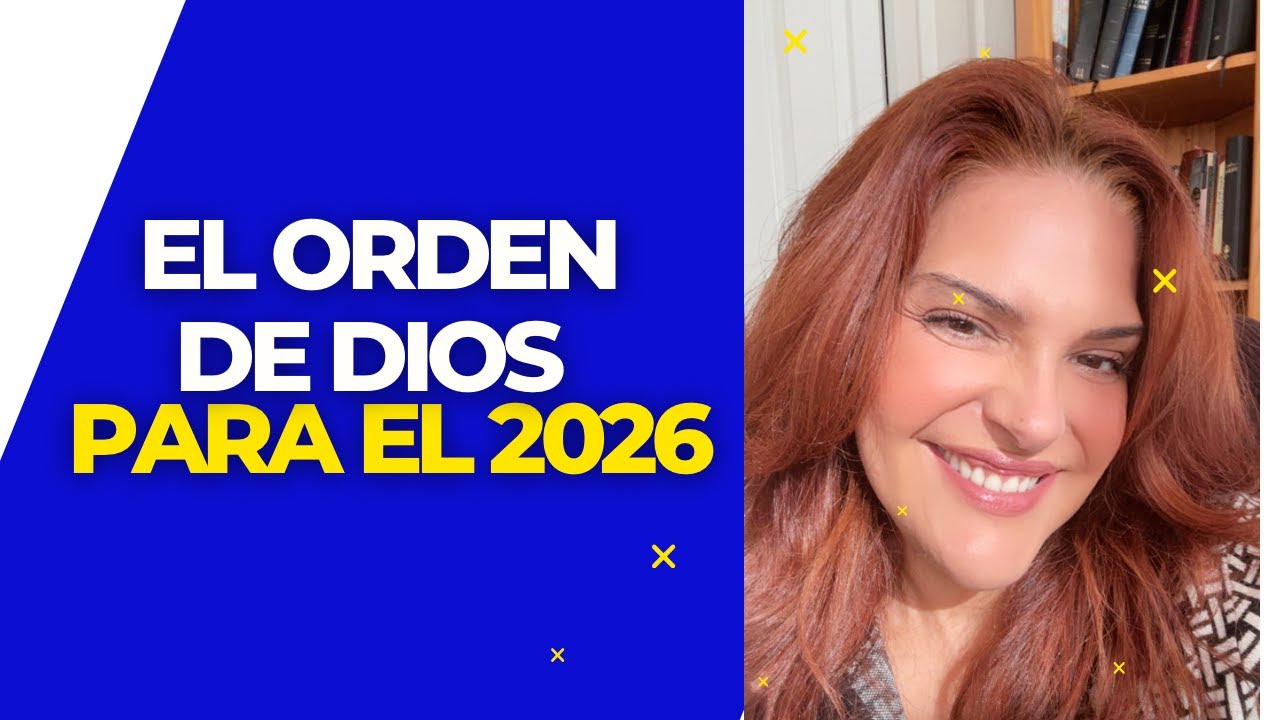 El Orden de Dios en el 2026