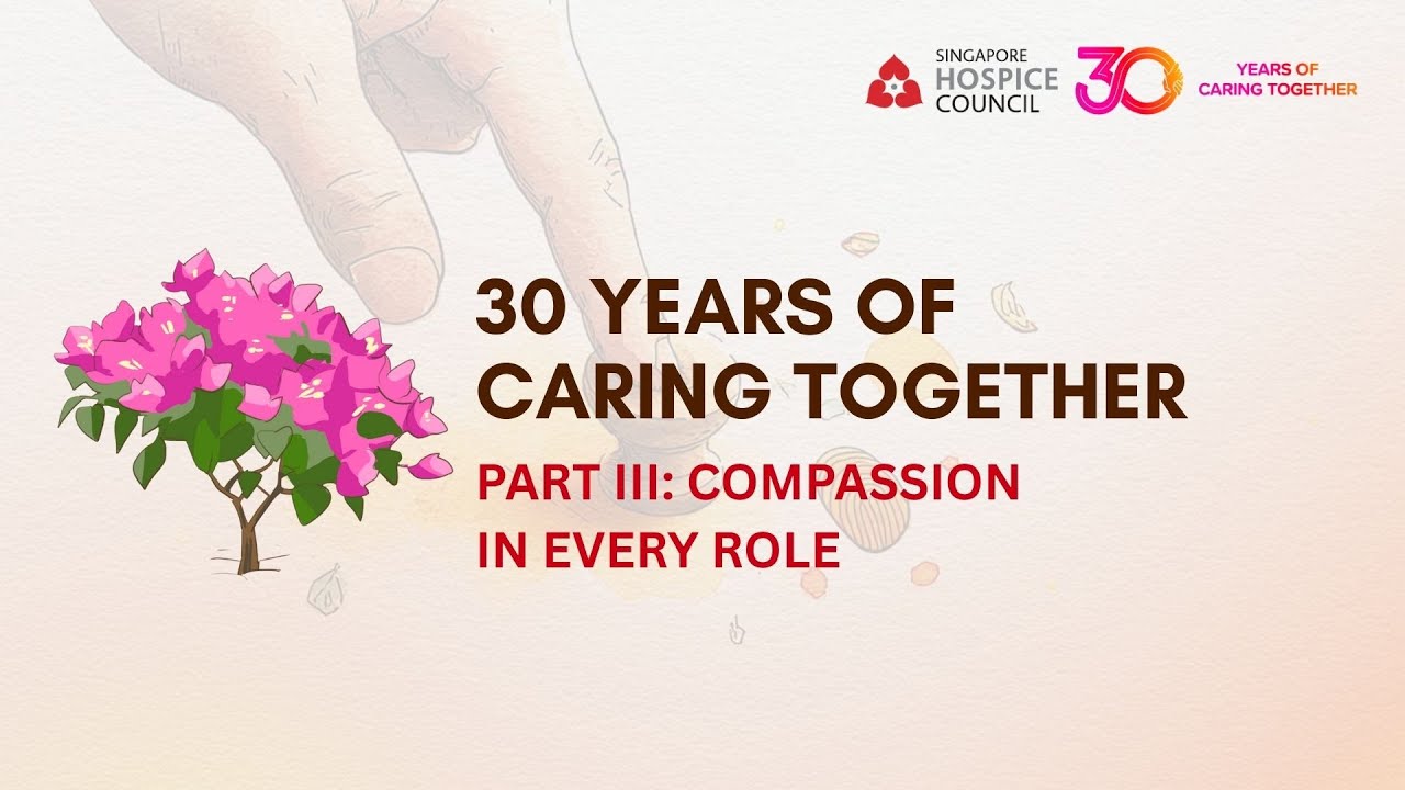 Compassion in Every Role | 30 Years of Caring Together (Part III)