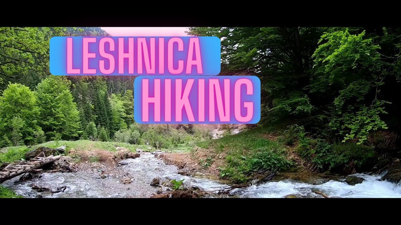 Leshnica | Shar Mountains | Sar Planina | Hiking Macedonia