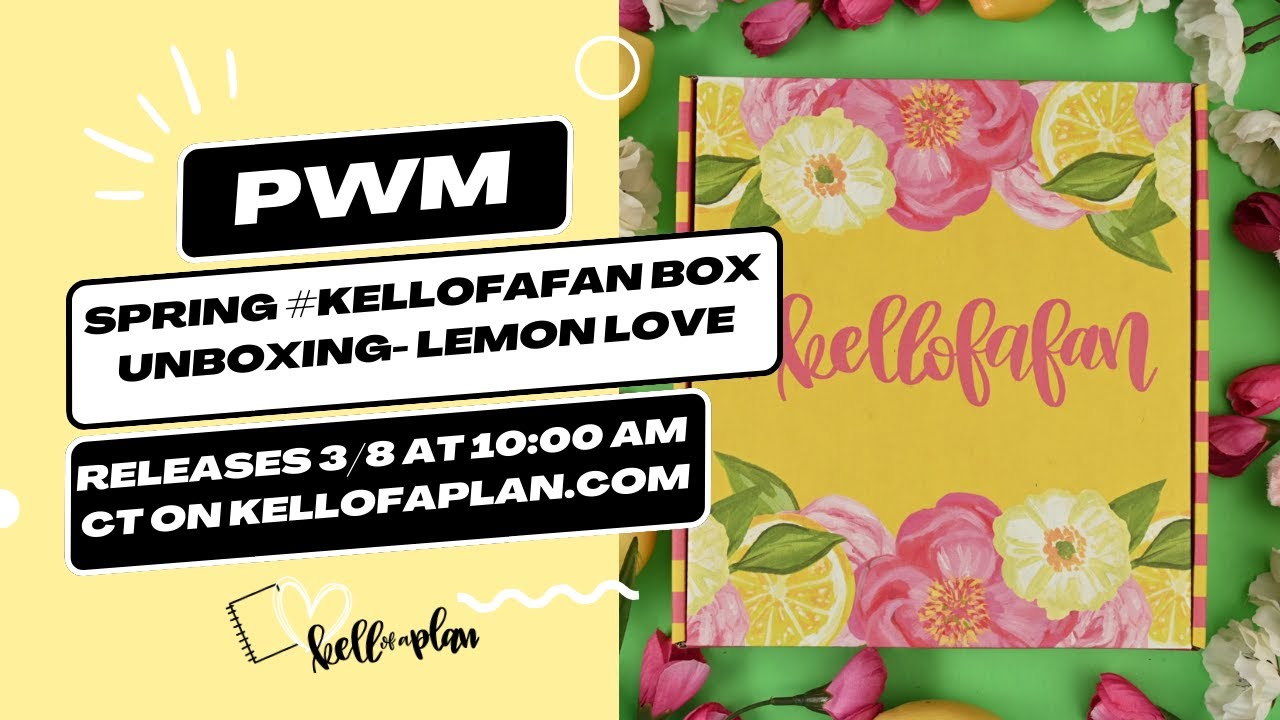 #kellofafan Lemon Love Box Unboxing- releases 3/8
