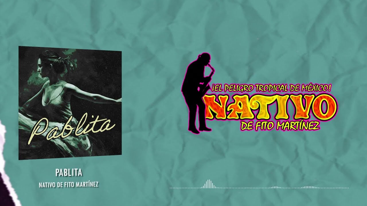 Nativo de Fito Mart&iacute;nez - Pablita (Video Lyric)