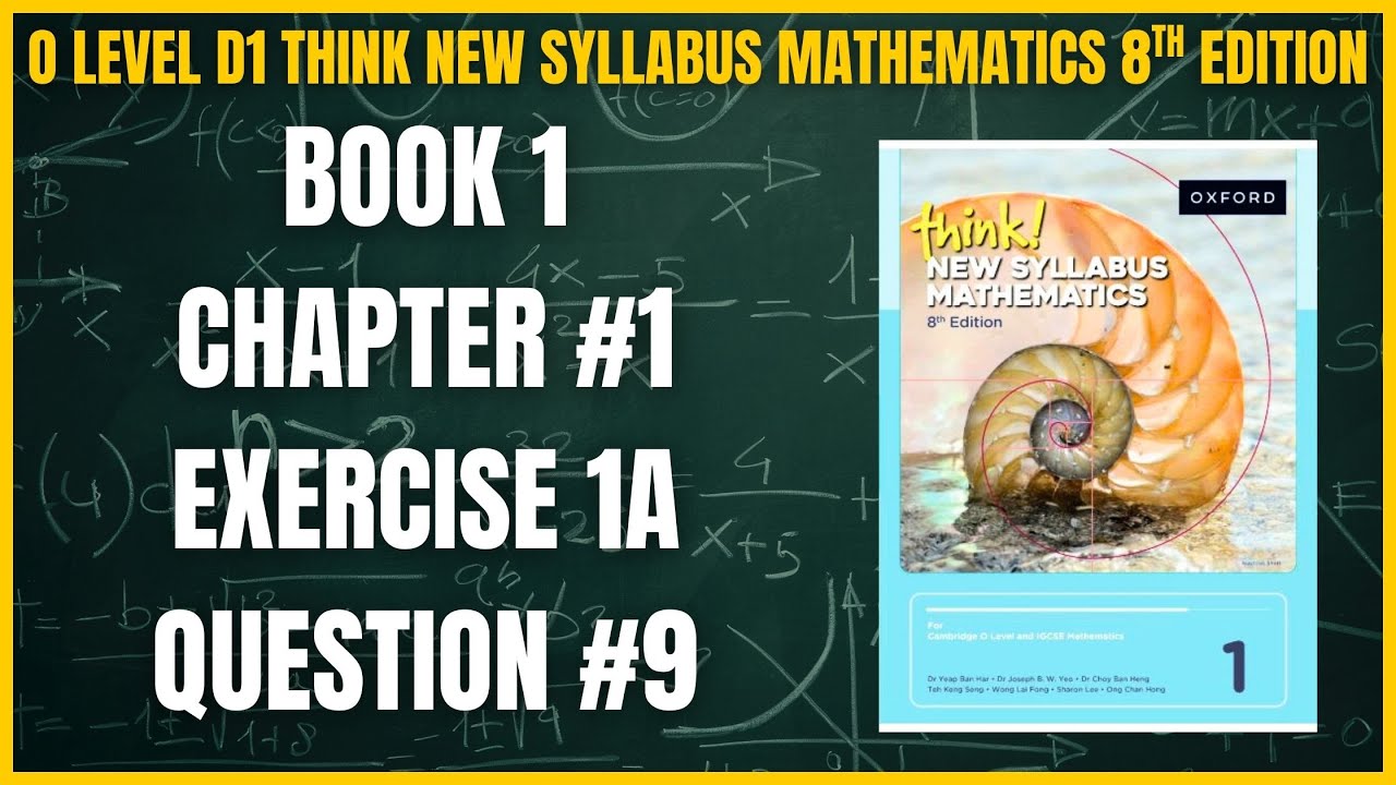 Exercise 1A Question no 9 Think! New Syllabus Mathematics 8th Edition Solutions Book 1, D1, Chap# 1