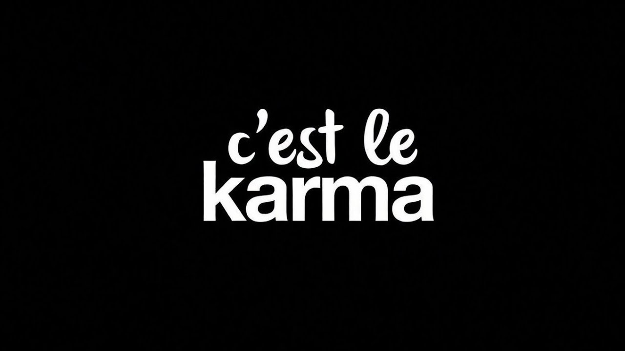 30- C'est le KARMA (36 jours)