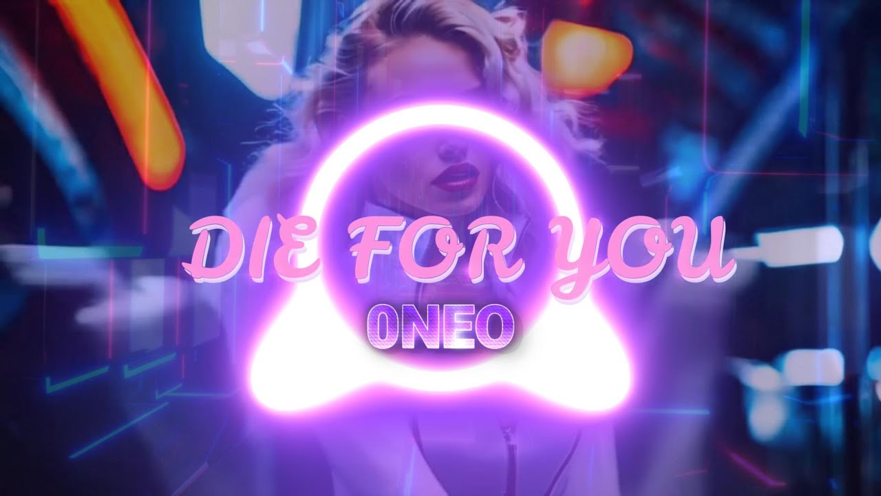 0Neo - Die For You