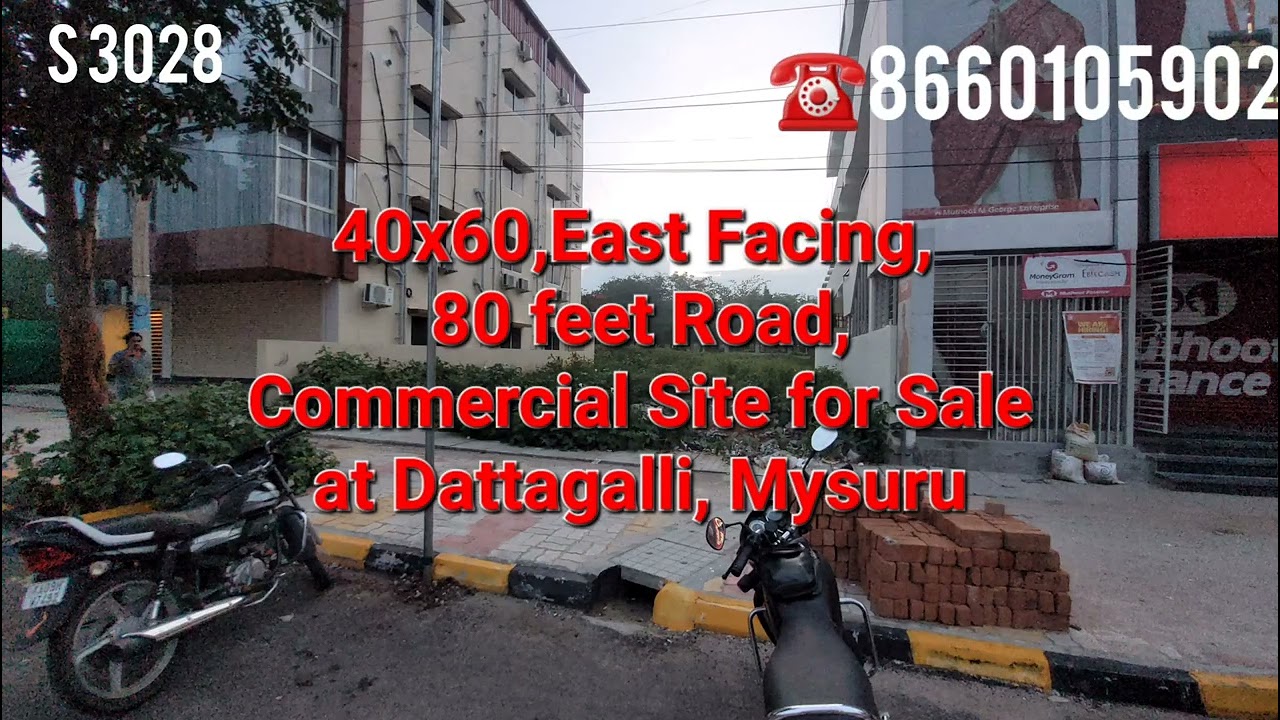 40x60,East Facing, 80 feet Road, Commercial Site for Sale at Dattagalli, Mysuru ☎️8660105902