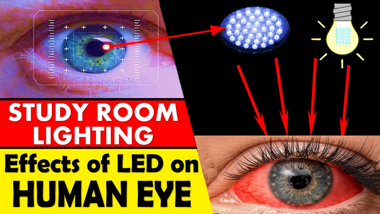 Study Room Lighting | LED Light vs Normal Light | Effects of LED Light on Eyes while Reading
