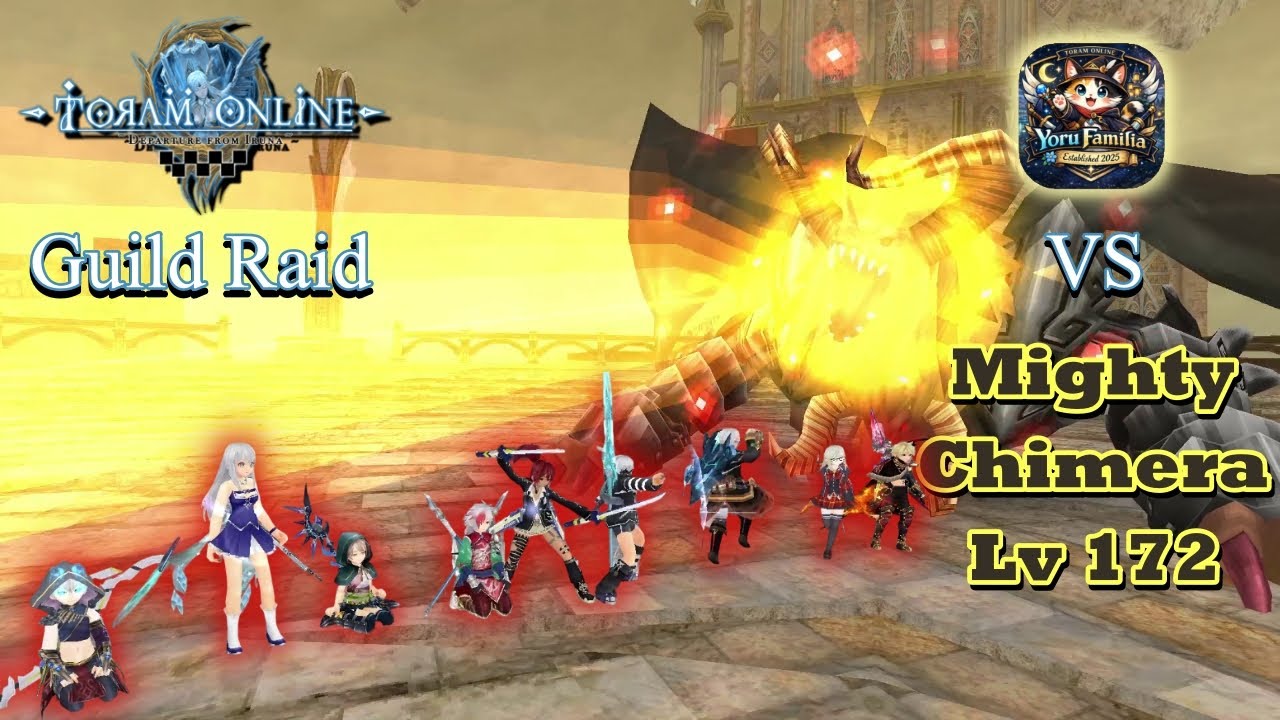 Toram Raid Boss Battle ~ Yoru Familia VS Mighty Chimera (Lv 172)