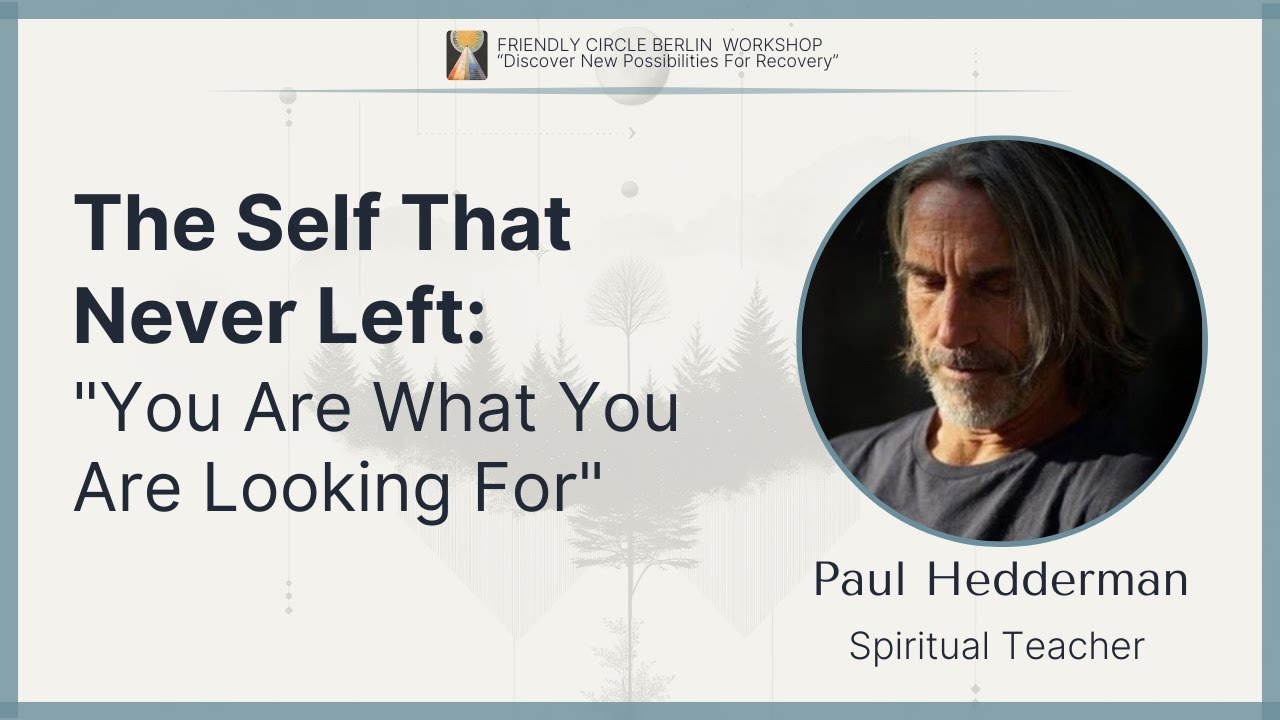 The Self That Never Left | Paul Hedderman