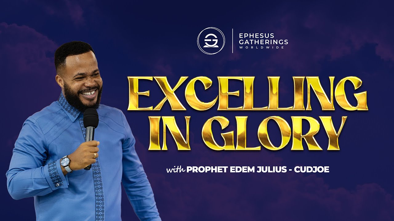 EXCELLING IN GLORY