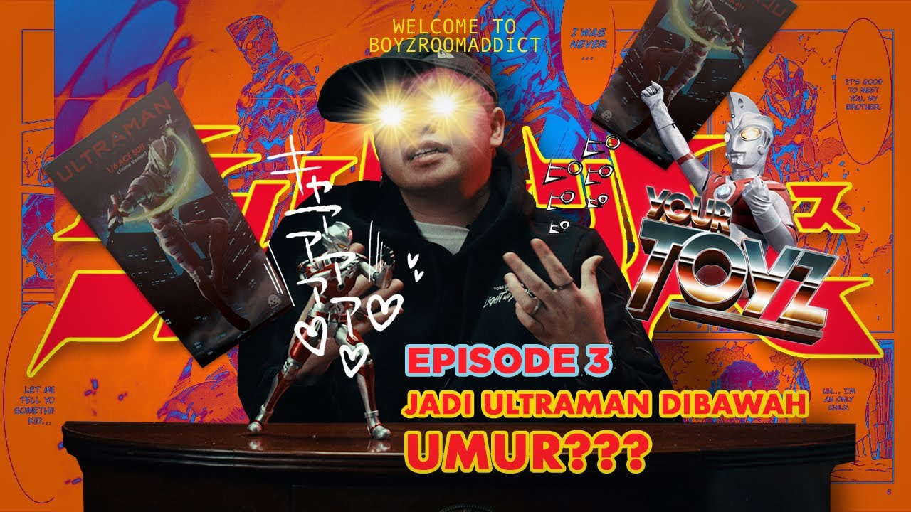 YOURTOYZ EPISODE 3 : UNBOXING ULTRAMAN ACE THREEZERO