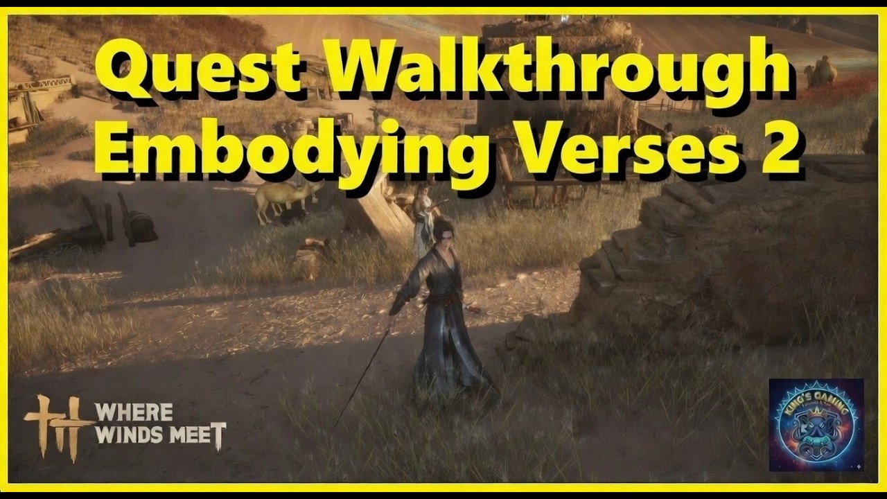 Walkthrough Quest Embodying Verses 2 - Where winds meet