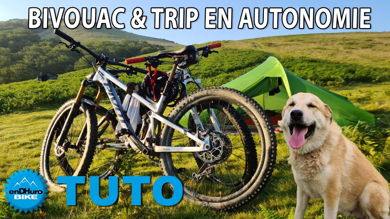Comment préparer et réussir un Trip VTT en autonomie ? Matériel, prépa physique et itinéraire