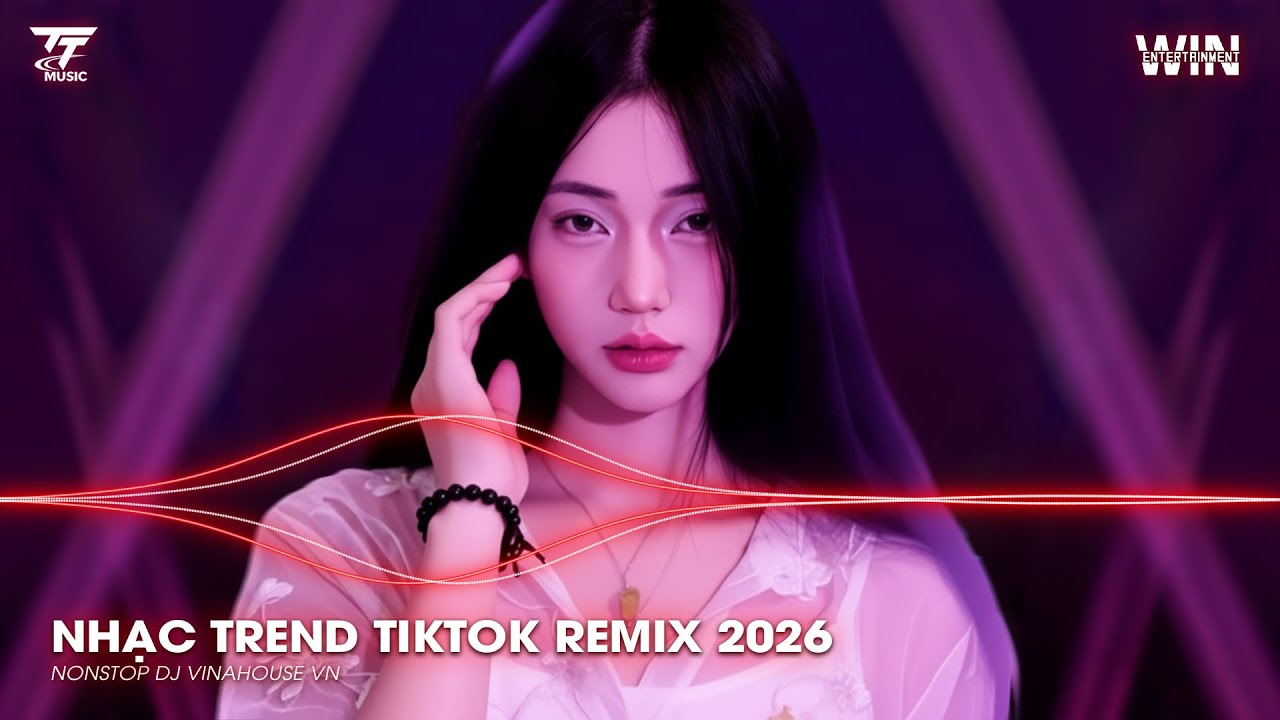 NHẠC TREND TIKTOK REMIX 2026 | NONSTOP VIỆT MIX 2026 BASS CỰC MẠNH | NHẠC TRẺ REMIX HAY NHẤT 2026