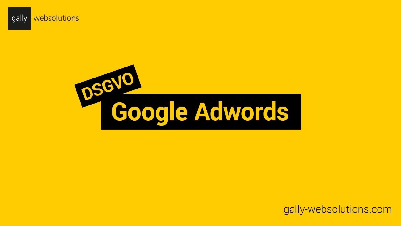 Datenschutz-Grundverordnung (DSGVO) | Google Adwords