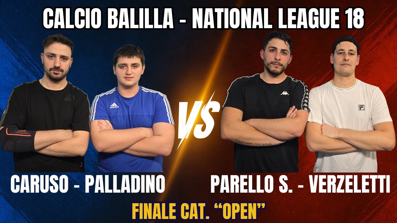FINALISSIMA OPEN! 🏆National League 18 - Calcio Balilla Nazionale