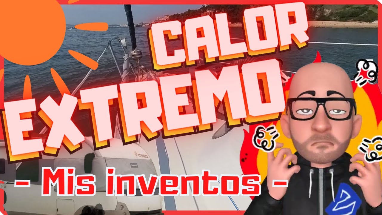 EP65 - Inventos contra el calor a bordo. Olas de Calor, ventiladores, evaporadores y EcoFlow Wave 2