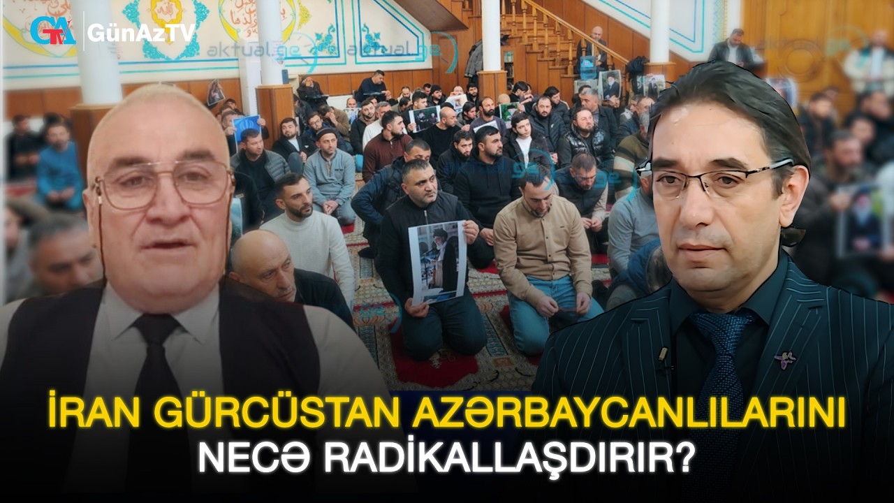 İRAN GÜRCÜSTAN AZƏRBAYCANLILARINI NECƏ RADİKALLAŞDIRIR?  | BİZİM MÖVQE CANLI YAYIM