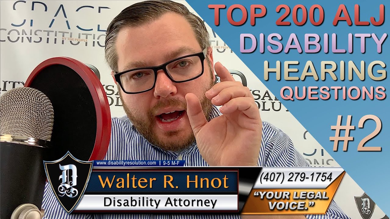 #2 of the 200 most common disability benefit ALJ (Judge) hearing questions. OHO (Full Or Part Time)