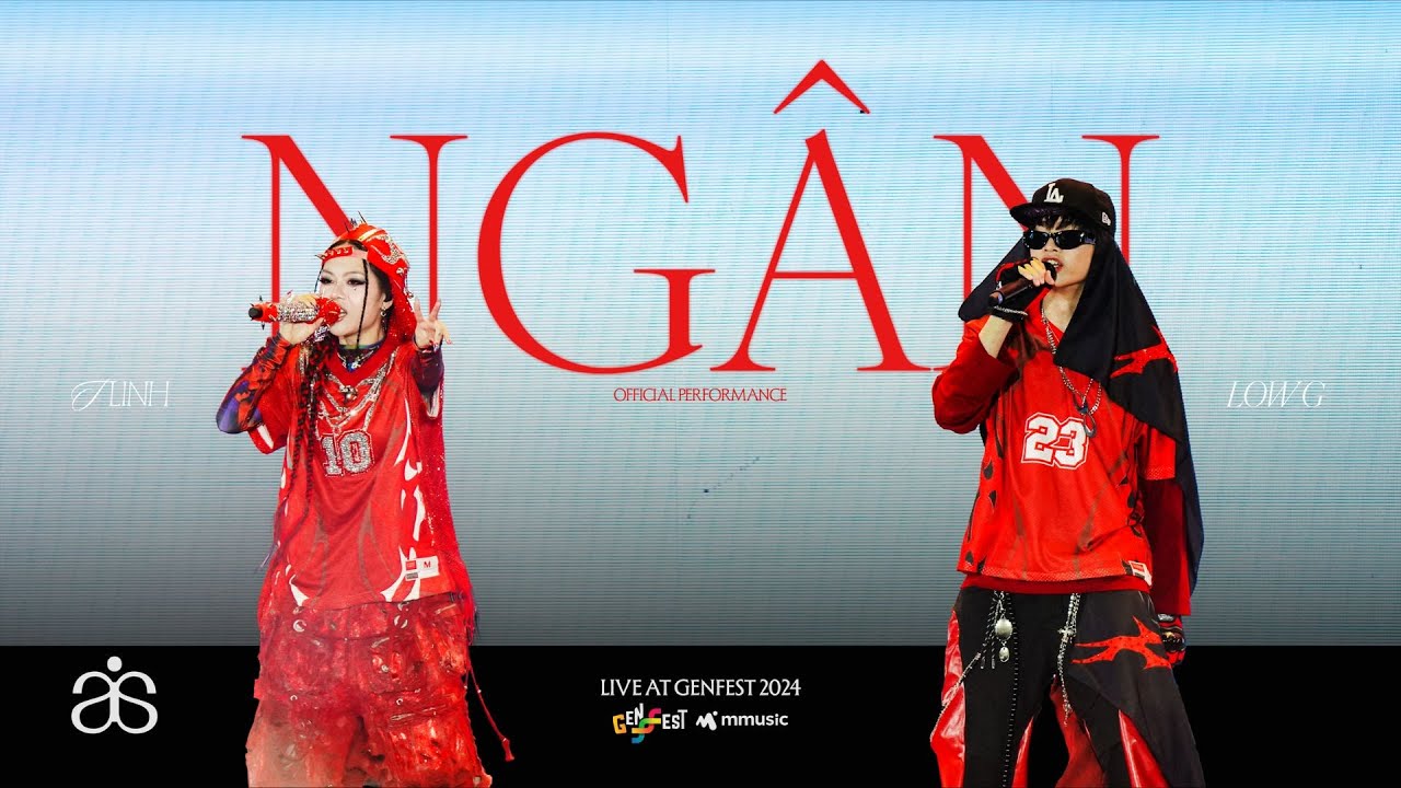 tlinh - NG&Acirc;N (ft. Low G) | Live from GENfest 2024