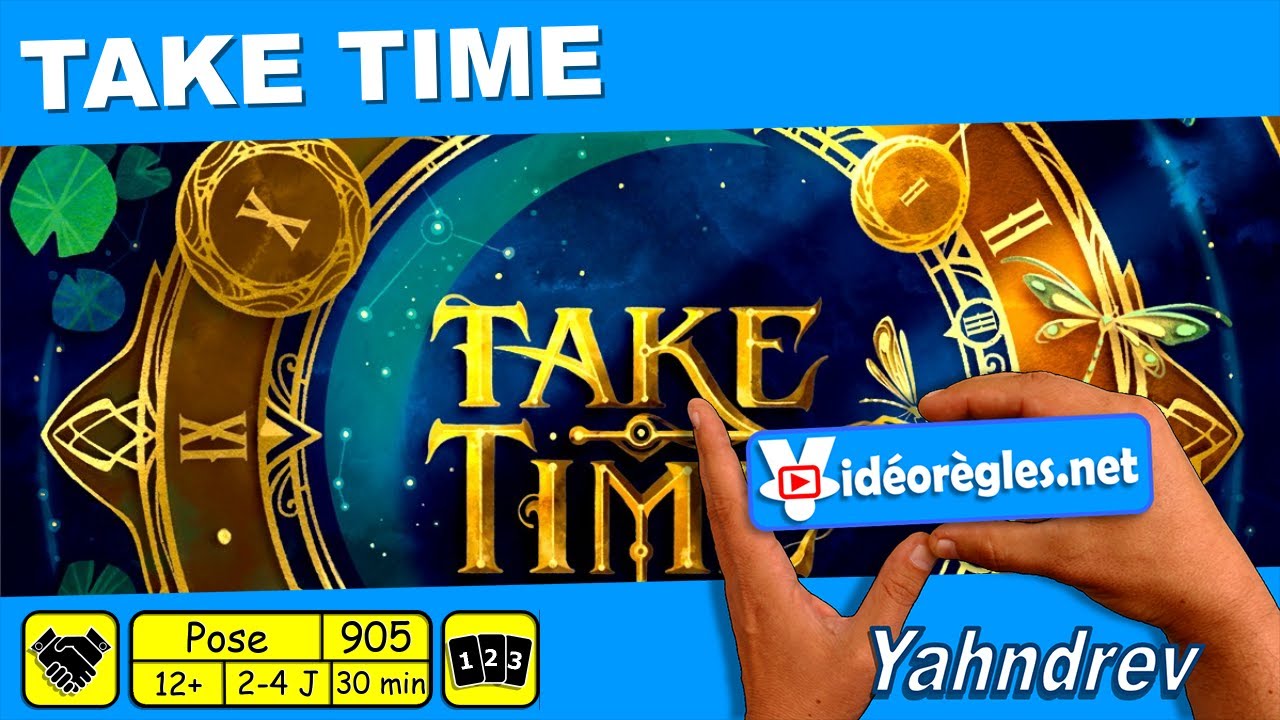 TAKE TIME Vidéorègle 4K du Jeu de Société par Yahndrev (#905)