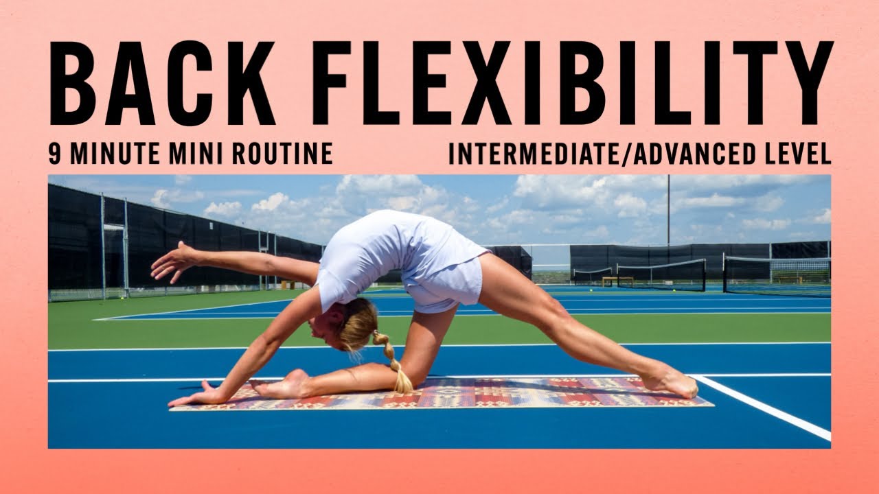 IMPROVE Your BACK Flexibility! | Intermediate/Advanced Level | 9 MIN