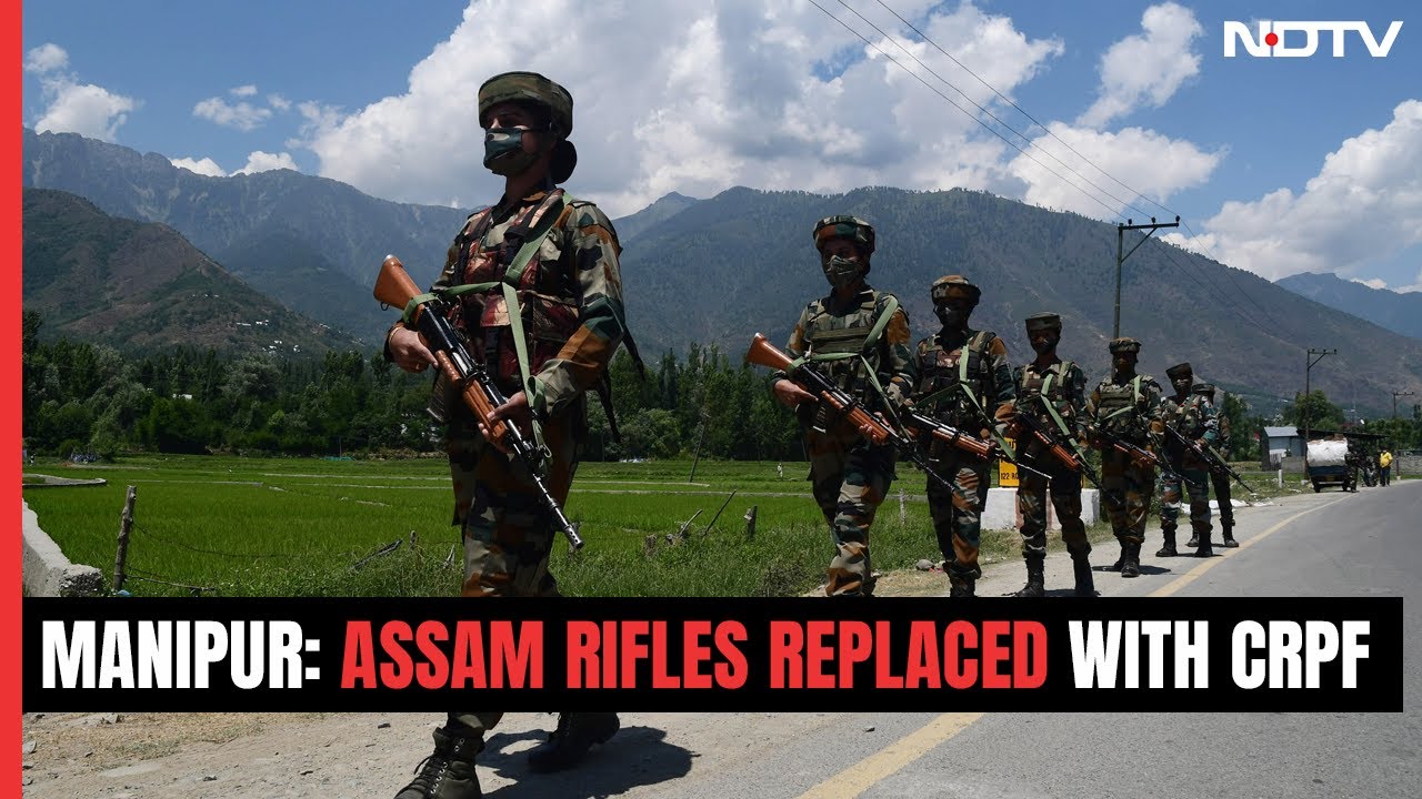 Assam Rifles Out, CRPF Brought In At Key Manipur Checkpoint After Protests