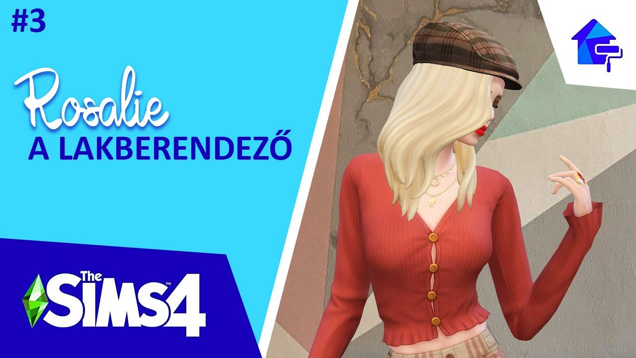 Rosalie a lakberendező 3. rész | The Sims 4: Dream Home Decorator