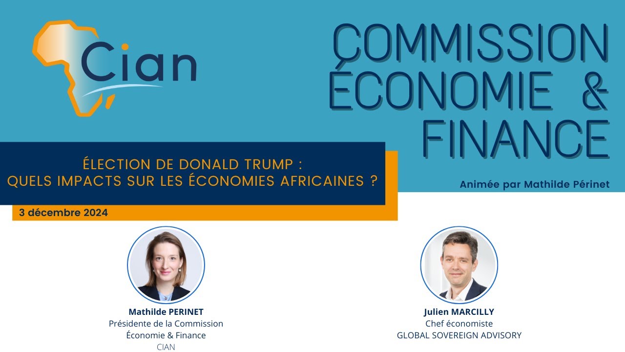Commission Économie&Finance : Élection de Donald Trump, Quels impacts sur les économies africaines ?