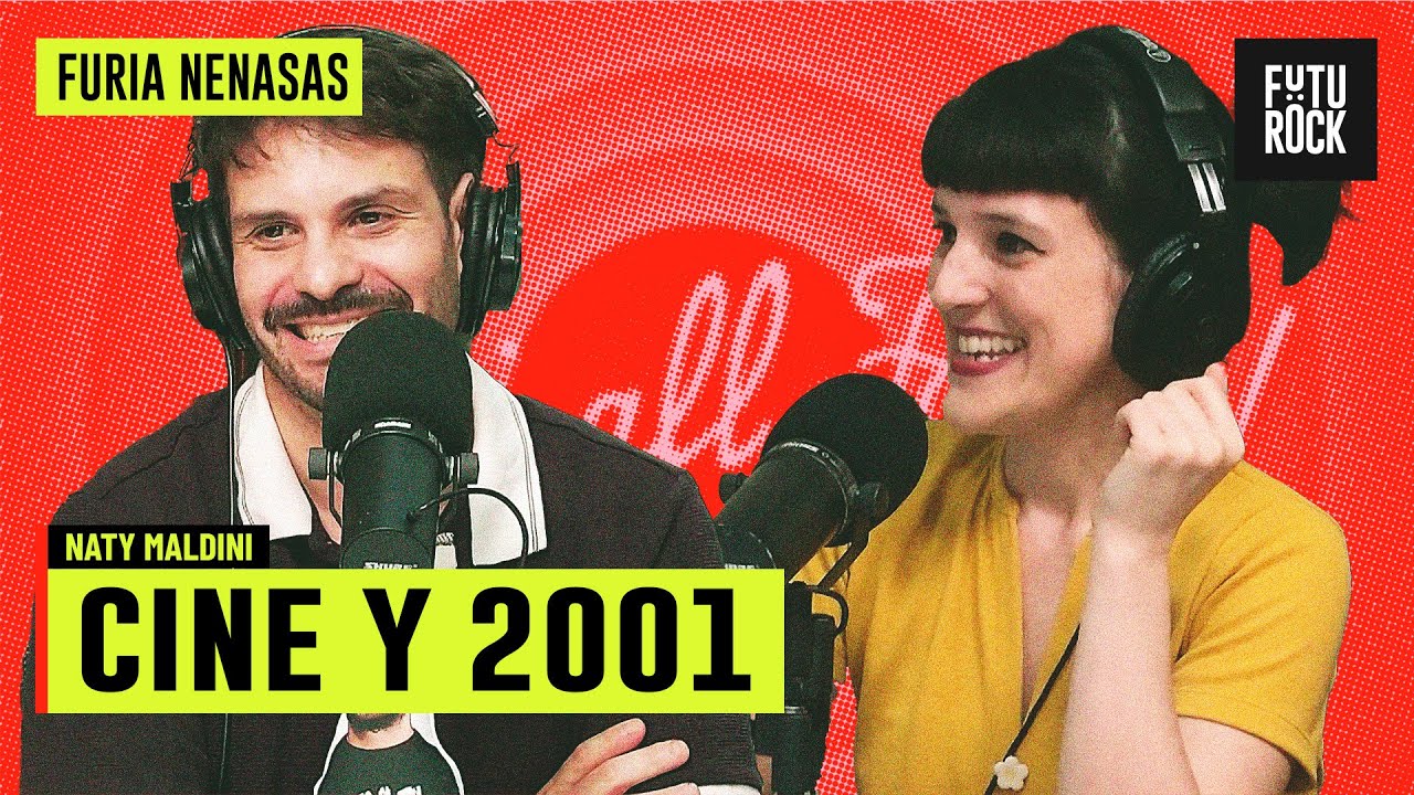 CINE Y 2001 | con NATY MALDINI en FURIA NENASAS