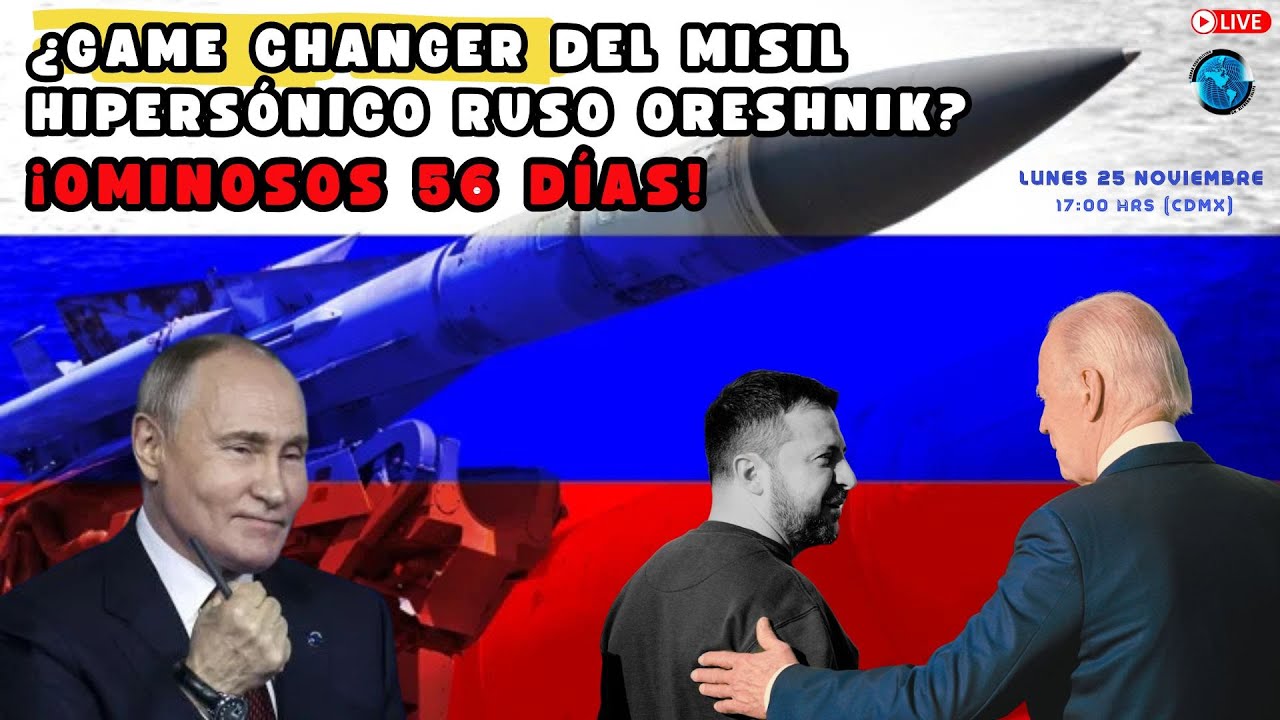 ¿Game Changer del misil hipersónico ruso Oreshnik? ¡Ominosos 56 días! | Jalife | Radar Geopolítico