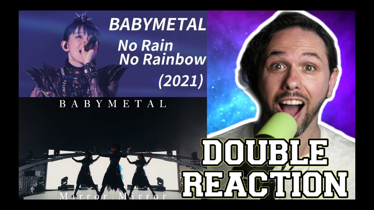 MY BABYMETAL Journey | No Rain No Rainbow & Mirror Mirror REACTION
