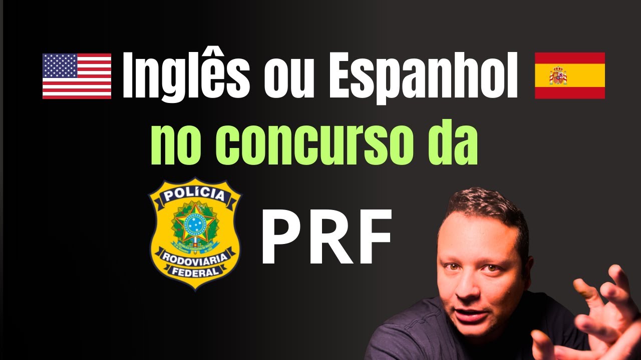 Qual idioma estudar para a PRF? Podem retirar l&iacute;ngua estrangeira?