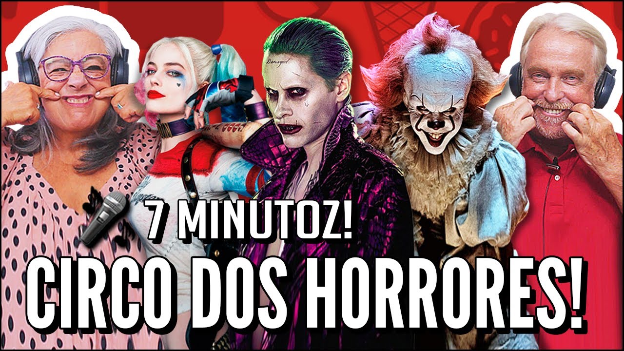 IDOSOS REAGEM A 7 MINUTOZ - CIRCO DOS HORRORES 1 E 2