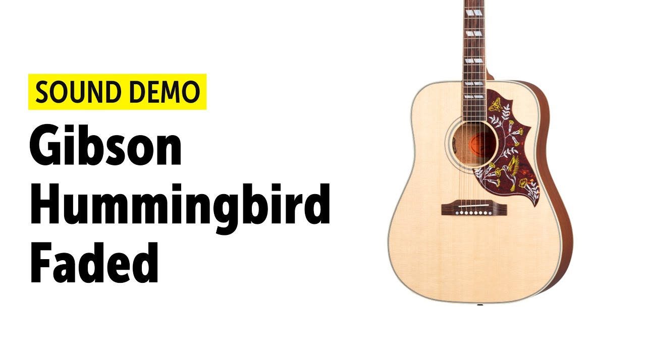 Gibson Hummingbird Faded - Sound Demo (no talking)