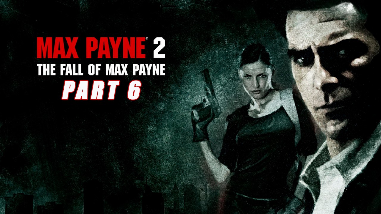 Прохождение Max Payne 2: The Fall of Max Payne. Часть 6. Финальная.