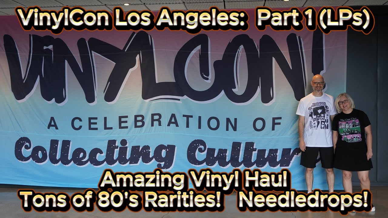 VinylCon Los Angeles 2025 Vinyl Haul PART 1
