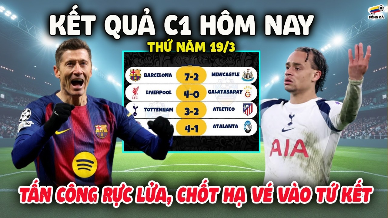 Kết Quả Lượt Cuối Vòng 1/8 Cúp C1 Hôm Nay 19/3, Quá Bất Ngờ, Chốt Hạ Vé Tứ Kết Đầy Rực Lửa