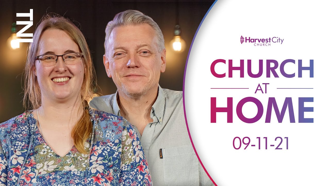 Heroes of the Faith – Lee Venning & Jen Goffin | Harvest City Church at Home | TNL 09-11-21
