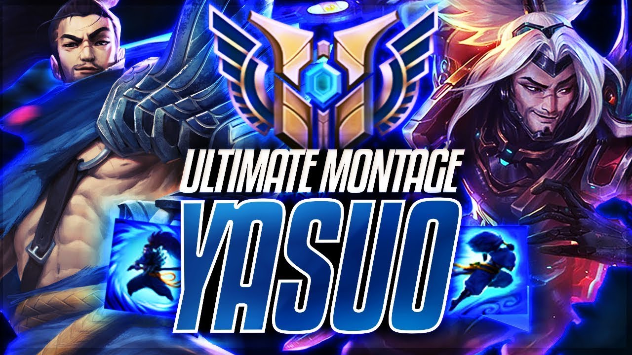 Ultimate Yasuo Montage 