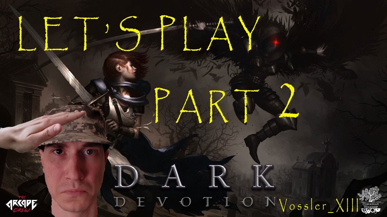 [RU/ENG] Dark Devotion / Let's Play / Part 2